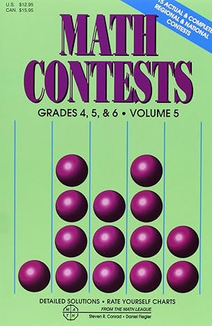 math contests grades 4 5 and 6 vol 5 1st edition steven r. conrad, daniel flegler 0940805154, 978-0940805156