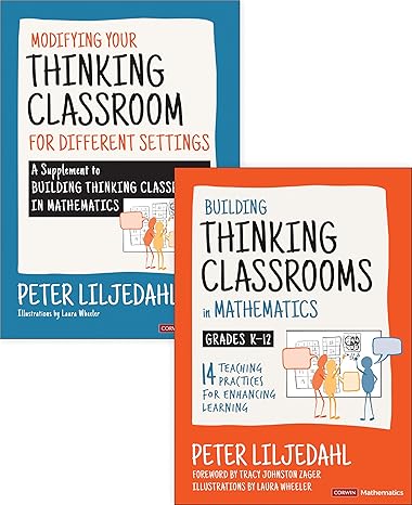 bundle liljedahl building thinking classrooms in mathematics grades k 12 + liljedahl modifying your thinking