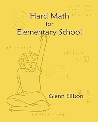 hard math for elementary school 4th/29th/13th edition glenn ellison 1489507175, 978-1489507174