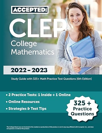 clep college mathematics 2022 2023 study guide with 325+ math practice test questions 1st edition jonathan