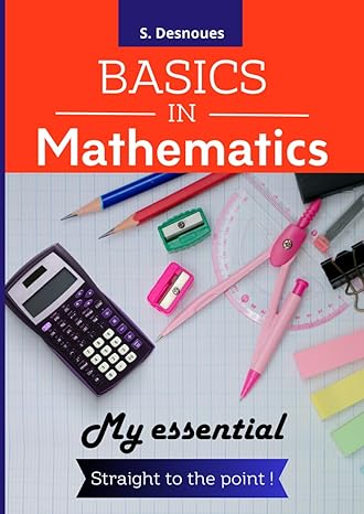 basics in mathematics 1st edition sebastien desnoues 979-8857691236