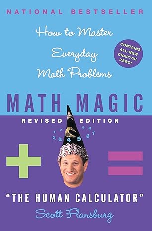 math magic how to master everyday math problems revised edition scott flansburg, victoria hay 0060726350,