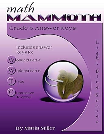 math mammoth grade 6 answer keys 1st edition maria miller 1726224686, 978-1726224680