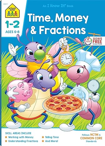 school zone time money and fractions workbook 64 pages ages 6 to 8 1st grade 2nd grade math equal parts