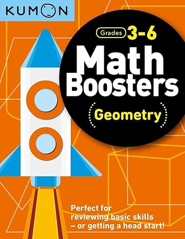 kumon math boosters geometry grades 3 6 ages 9 11 144 pages 1st edition kumon publishing 1941082920,