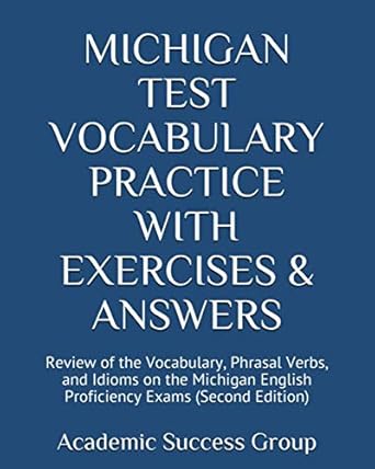 michigan test vocabulary practice with exercises and answers review of the vocabulary phrasal verbs and