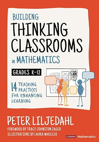 building thinking classrooms in mathematics grades k 12 14 teaching practices for enhancing learning 1st