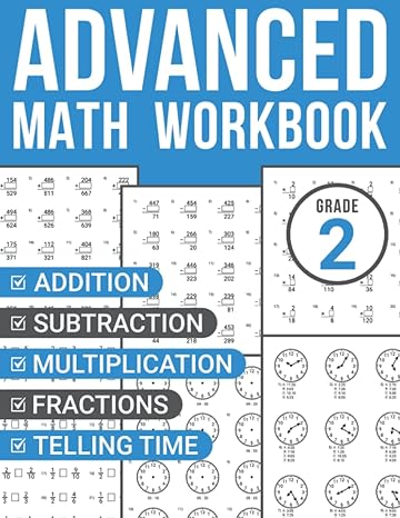 2nd grade advanced math workbook addition subtraction multiplication division fractions and telling time