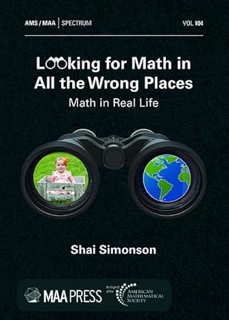 looking for math in all the wrong places 1st edition shai simonson 1470470128, 978-1470470128