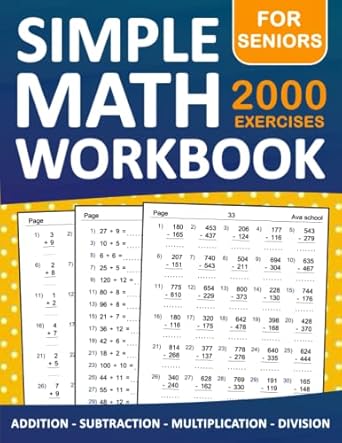 simple math workbook for seniors addition subtraction multiplication and division exercises with answers