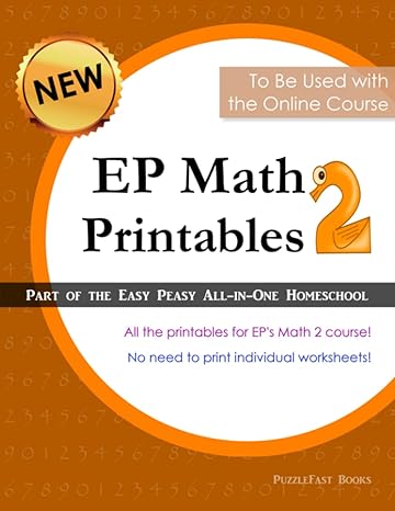 ep math 2 printables part of the easy peasy all in one homeschool 1st edition puzzlefast, lee giles