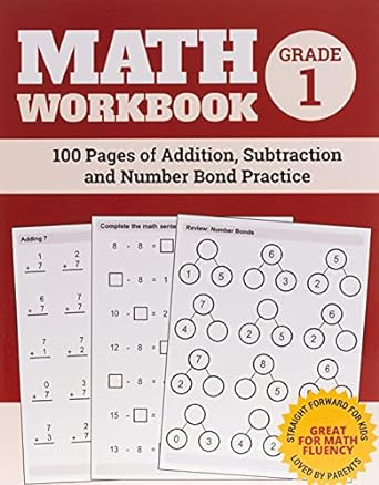 math workbook grade 1 100 pages of addition subtraction and number bond practice 1st edition elita nathan