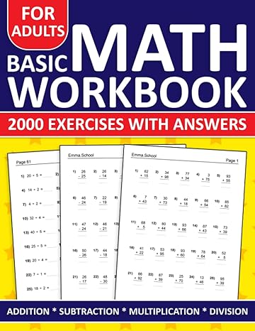 basic math workbook for adults addition subtraction multiplication and division exercises with answers simple