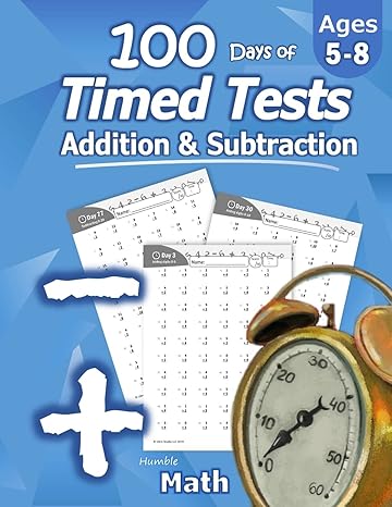 humble math 100 days of timed tests addition and subtraction grades k 2 math drills digits 0 20 reproducible