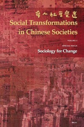 social transformations in chinese societies the official annual of the hong kong sociological association 1st