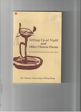 sitting up at night and other chinese poems 1st edition tak cheuk lau 9622010105, 978-9622010109