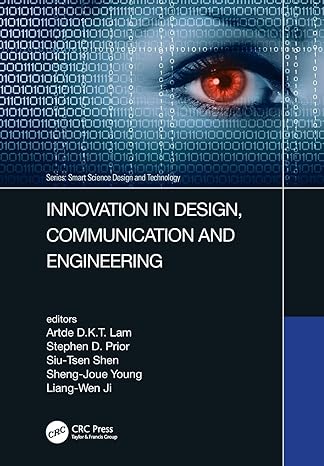 innovation in design communication and engineering 1st edition artde kin tak lam, stephen prior, siu tsen