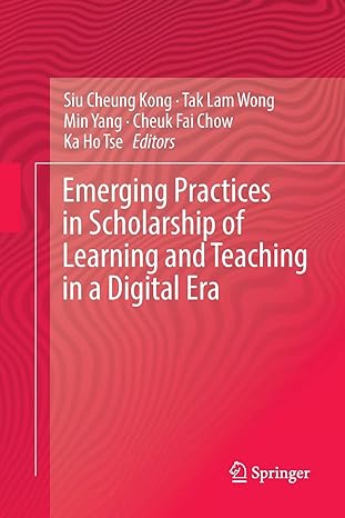 emerging practices in scholarship of learning and teaching in a digital era 1st edition siu cheung kong, tak