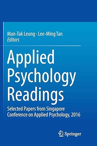 applied psychology readings selected papers from singapore conference on applied psychology 20 1st edition