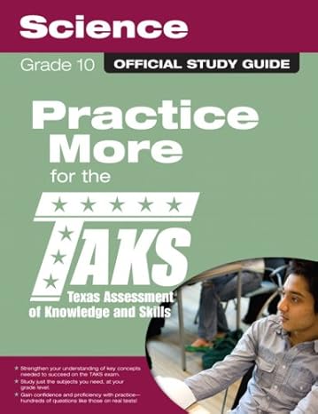 taks study guide for grade 10 science texas assessment of knowledge and skills a student and family guuide