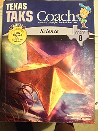texas taks coach new gold edition science grade 8 1st edition kevin mcaliley 1604710365, 978-1604710366