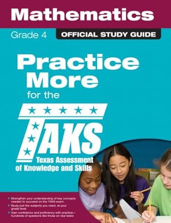 the official taks study guide for grade 4 mathematics 1st edition texas education agency 0789737345,