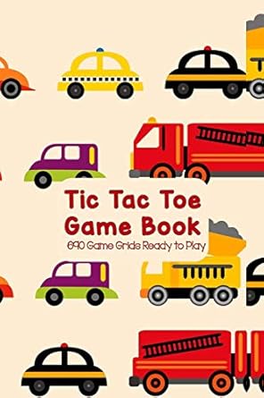 tic tac toe game book 690 game grids ready to play blank games for family travel summer vacations or just