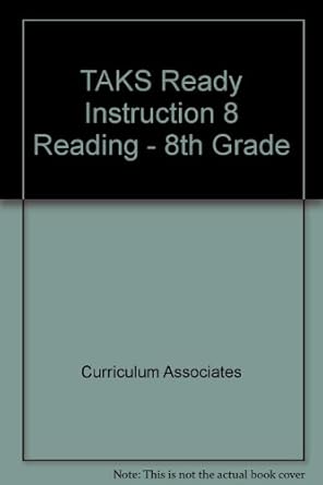 taks ready instruction 8 reading 8th grade 1st edition curriculum associates, kathie kelleher, ruth flanigan