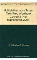 holt mathematics taks prep workbook course 3 1st edition rinehart and winston holt 003092703x, 978-0030927034