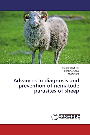 advances in diagnosis and prevention of nematode parasites of sheep 1st edition irfan ur rauf tak ,bashir a