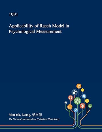 applicability of rasch model in psychological measurement 1st edition man-tak leung 1374708801, 978-1374708808