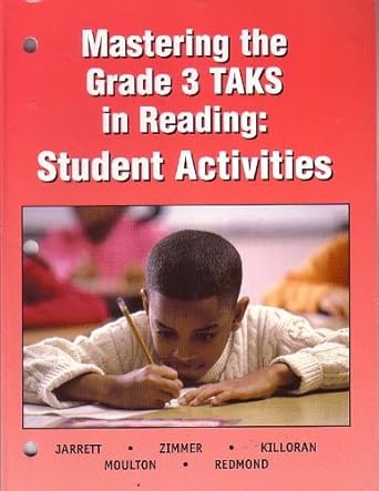 mastering the grade 3 taks in reading student activities 1st edition stuart zimmerman mark garrett