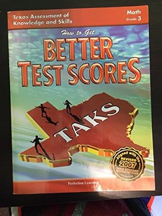 taks how to get better test scores math grade 3 1st edition unknown 0789177854, 978-0789177858