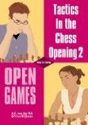 tactics in the chess opening 2 open games 1st edition a. c. van der tak, friso nijboer 9056911244,