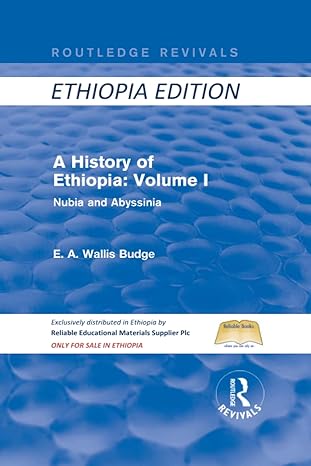 a history of ethiopia volume i 1st edition e. a. wallis budge 1138791598, 978-1138791596