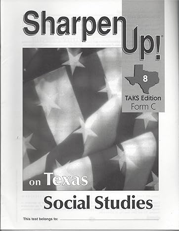 sharpen up 8 social studies taks edition form c test booklets 1st edition douglas paul 0783626959,