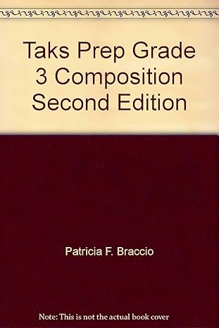 taks prep grade 3 composition 1st edition patricia f. braccio b001b3x5y8