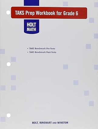 holt mathematics texas taks prep workbook course 1 1st edition rinehart and winston holt 0030926416
