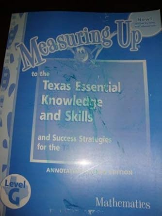 measuring up to the texas essential knowledge and sklls and success strategies for the taks annotated teacher