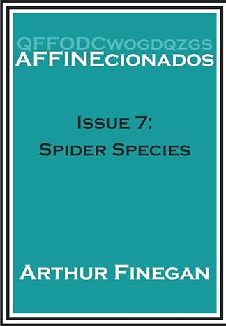 affinecionados book 7 spiders 1st edition arthur finegan b0bhs9f1yy