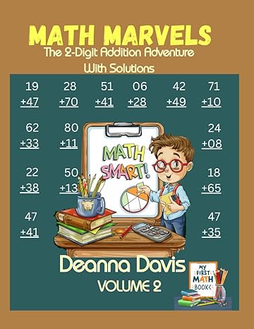 math marvels the 2 digit addition adventure with solutions volume 2 1st edition deanna davis b0cvhmyjss,