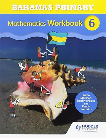 bahamas primary mathematics workbook 6 1st edition karen morrison 1471864774, 978-1471864773