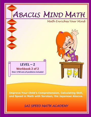 abacus mind math level 2 workbook 2 of 2 excel mind math with soroban a japanese abacus 1st edition sai speed