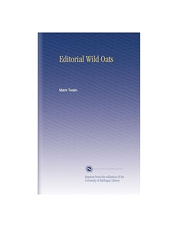 editorial wild oats 1st edition mark twain b002q4vbkg