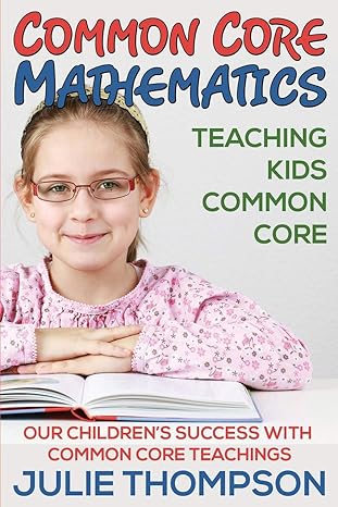 common core mathematics teaching kids common core our childrens success with common core teachings 1st