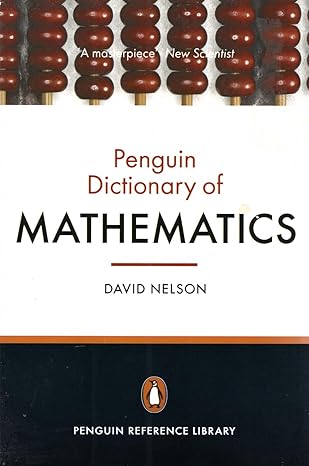 the penguin dictionary of mathematics 4th edition david nelson 0141986816, 978-0141986814