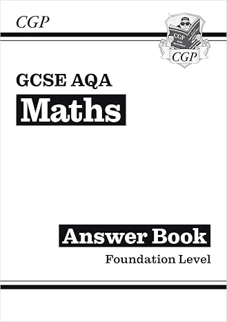 gcse maths aqa answ workbk foundation 1st edition cgp books 1782943897, 978-1782943891