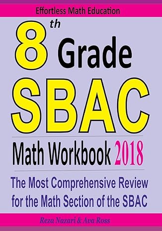 8th grade sbac math workbook 2018 the most comprehensive review for the math section of the sbac test