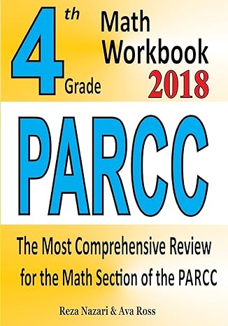 4th grade parcc math workbook 2018 the most comprehensive review for the math section of the parcc test