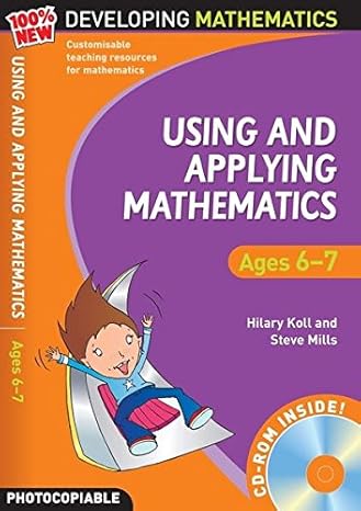 using and applying mathematics ages 6 7 1st edition hilary koll 1408113104, 978-1408113103